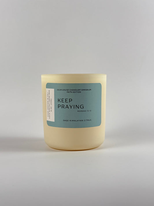 Keep Praying | Romans 12:12